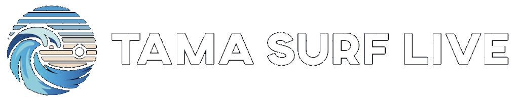 Tama Surf Live